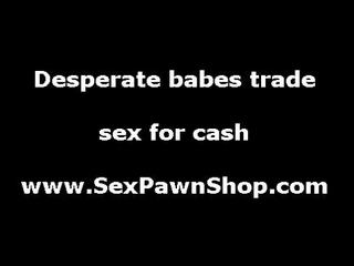 Pawn shop where lesbian girls trade sex clip for cash